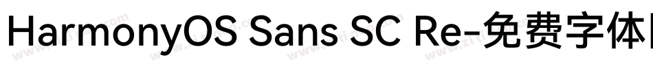 HarmonyOS Sans SC Re字体转换